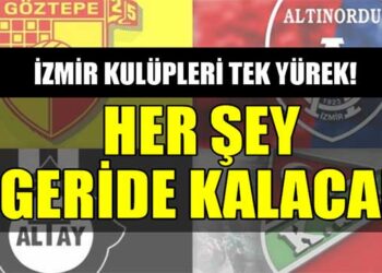 İZMİR KULÜPLERİ TEK YÜREK