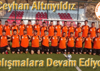 Ceyhan Altınyıldız Çalışmalara Devam Ediyor