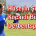 Hüseyin Şen Derbentspor’da