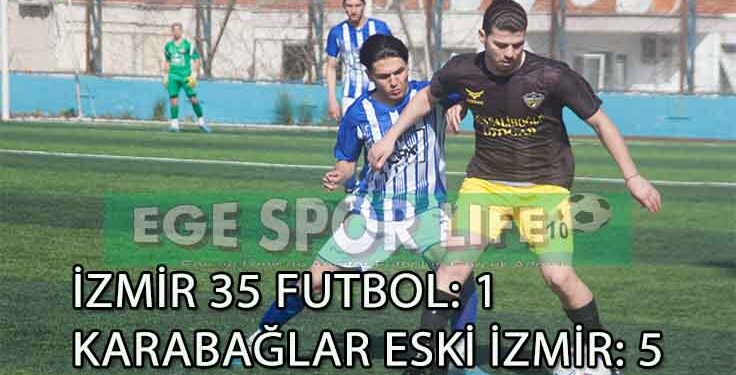 KARABAĞLAR ESKİ İZMİR LİGE GALİBİYETLE BAŞLADI