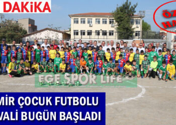 İZMİR ÇOCUK FUTBOLU FESTİVALİ BUGÜN BAŞLADI