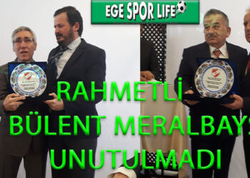 RAHMETLİ BÜLENT MERALBAYSAL UNUTULMADI