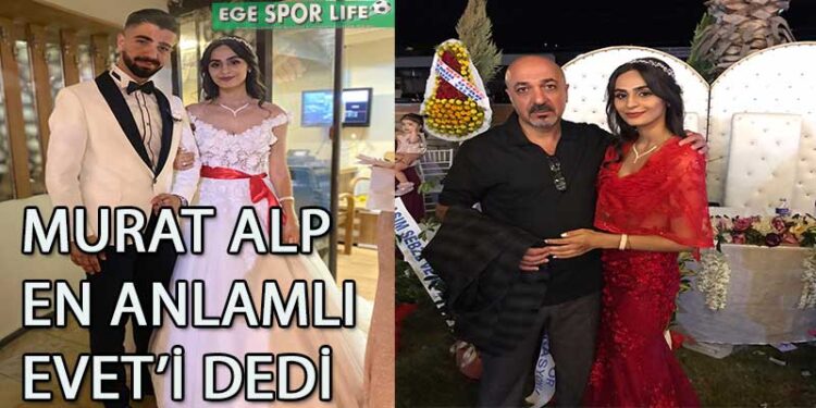 MURAT ALP’İN MUTLU GÜNÜ