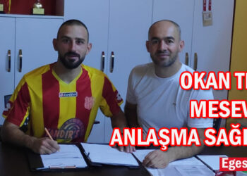 OKAN TETİK, MESEV’LE ANLAŞMA SAĞLADI