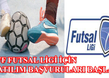 TFF FUTSAL LİGİ İÇİN KATILIM BAŞVURULARI BAŞLADI