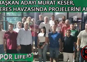 ASKF BAŞKAN ADAYI MURAT KESER, MENDERES HAVZASINDA PROJELERİNİ ANLATTI