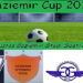 GAZİEMİR CUP 2019 BAŞLIYOR