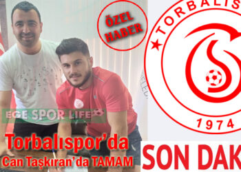 Torbalıspor’da İsmail Can Taşkıran’da TAMAM