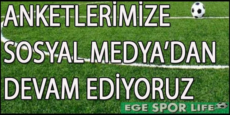 ANKETLERİMİZE SOSYAL MEDYA’DAN DEVAM EDİYORUZ