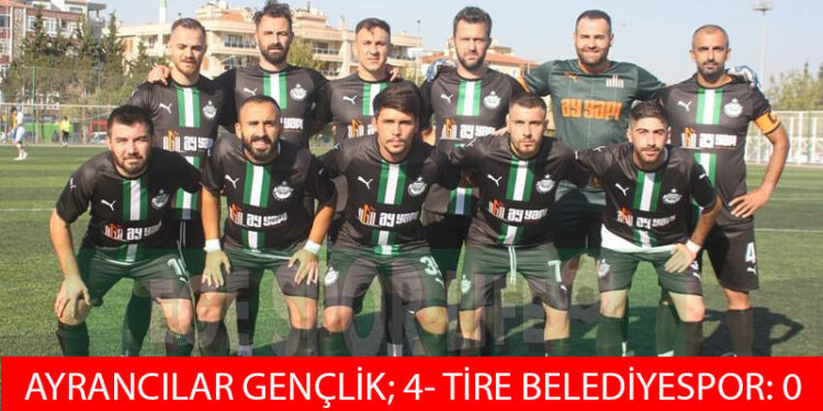 AYRANCILAR GENÇLİK, TİRE BELEDİYESPOR’U AFFETMEDİ