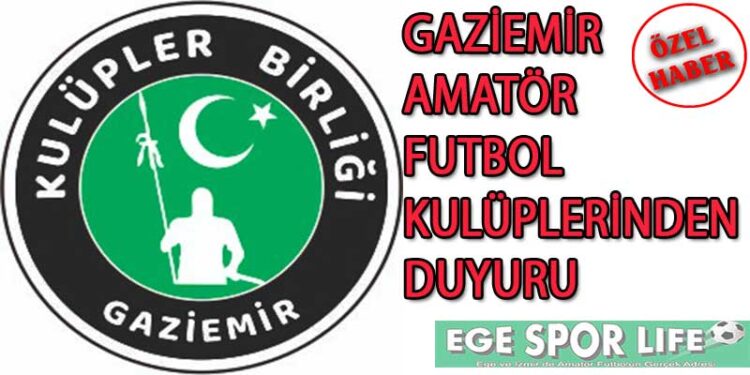 GAZİEMİR AMATÖR FUTBOL KULÜPLERİNDEN DUYURU