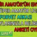 SÜPER AMATÖR LİG İZMİR’DE YILIN FORVET ARKASI ANKETİ