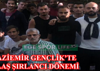 GAZİEMİR GENÇLİK’TE ULAŞ ŞIRLANCI DÖNEMİ