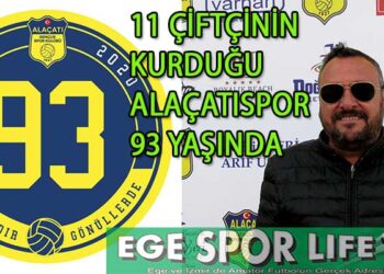 11 ÇİFTÇİNİN KURDUĞU ALAÇATISPOR 93 YAŞINDA