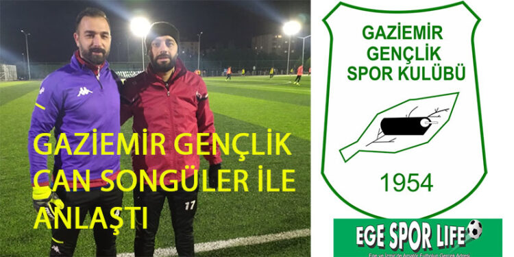 GAZİEMİR GENÇLİK, CAN SONGÜLER İLE ANLAŞTI