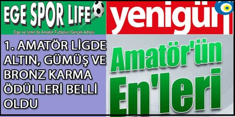 1. AMATÖR LİGİ ALTIN, GÜMÜŞ VE BRONZ KARMA ÖDÜLLERİ BELLİ OLDU