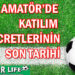 İZMİR AMATÖR’DE KATILIM ÜCRETLERİNİN SON TARİHİ