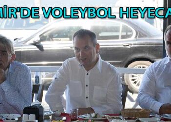 İZMİR’DE VOLEYBOL HEYECANI