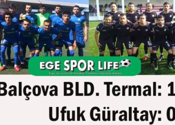 Balçova BLD. Termal: 1- Ufuk Güraltay: 0