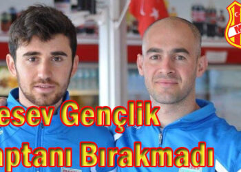 Mesev Gençlik Kaptanı Bırakmadı