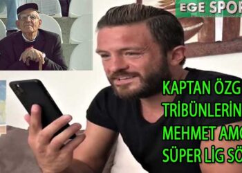 KAPTAN ÖZGÜR’DEN TRİBÜNLERİN MEHMET AMCASINA SÜPER LİG SÖZÜ