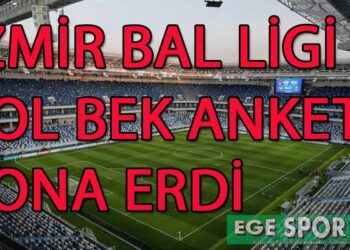 İZMİR BAL LİGİ SOL BEK ANKETİ SONA ERDİ
