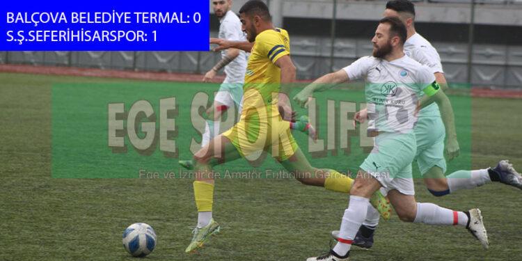 SEFERİHİSARSPOR, BALÇOVA’DAN İSTEDİĞİ 3 PUANI TEK GOLLE ALDI