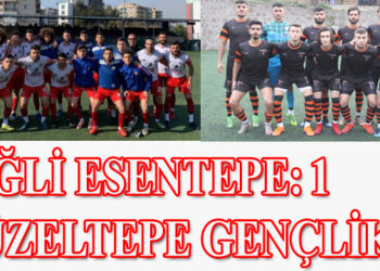 ÇİĞLİ ESENTEPE: 1- GÜZELTEPE GENÇLİK: 1