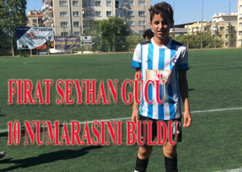 FIRAT SEYHAN GÜCÜ 10 NUMARASINI BULDU