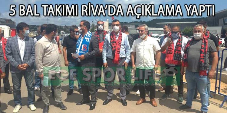 5 BAL TAKIMI RİVA’DA AÇIKLAMA YAPTI