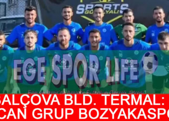 BALÇOVA BLD. TERMAL, BOZYAKA’DAN İSTEDİĞİNİ ALDI