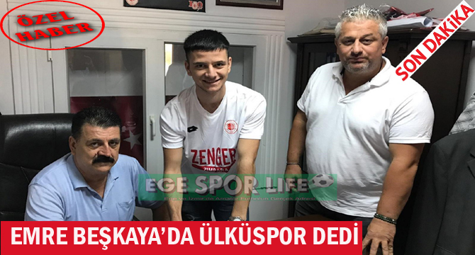 EMRE BEŞKAYA’DA ÜLKÜSPOR DEDİ