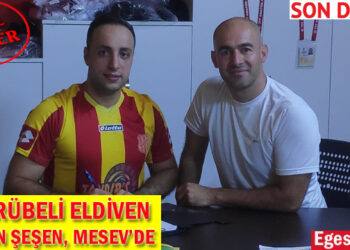 TECRÜBELİ ELDİVEN HAKAN ŞEŞEN, MESEV’DE