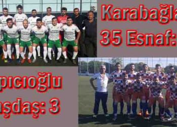 Karabağlar 35 Esnaf: 1- Yapıcıoğlu Başdaş: 3