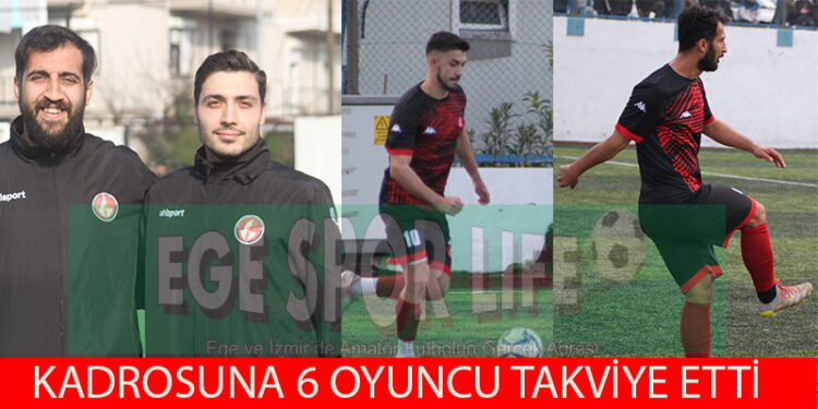 GÜZELBAHÇE BELEDİYESPOR’DAN 6 İMZA