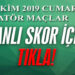 İZMİR AMATÖR’DE GÜNÜN CANLI SKORLARI