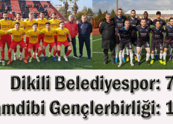 Dikili Belediyespor: 7- Çamdibi Gençlerbirliği: 1