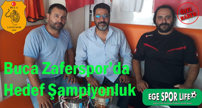 Buca Zaferspor’da Hedef Şampiyonluk