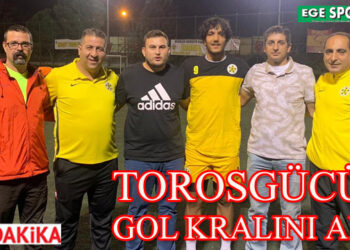 TOROSGÜCÜ GOL KRALINI ALDI