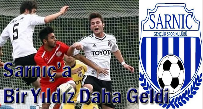 Sarnıç’a Bir Yıldız Daha Geldi