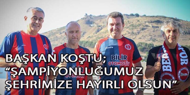 KOŞTU:3.LİG’DEYİZ, İNANDIK, ÇALIŞTIK, BAŞARDIK