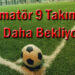 1.Amatör 9 Takım Daha Bekliyor
