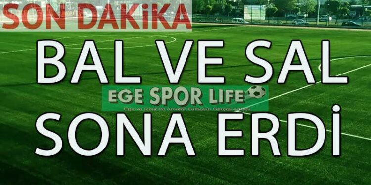 BAL VE SAL SONA ERDİ