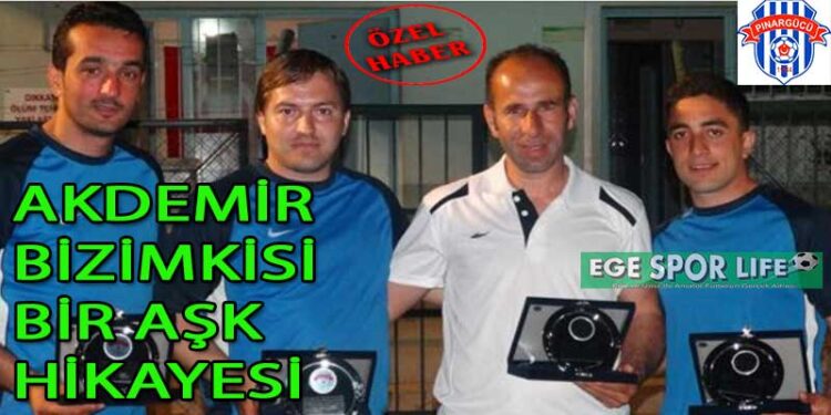 AKDEMİR, BİZİMKİSİ BİR AŞK HİKAYESİ