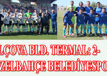 BALÇOVA BLD. TERMAL: 2- GÜZELBAHÇE BELEDİYESPOR: 0