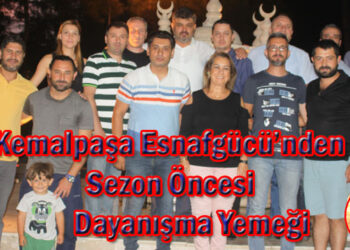 Kemalpaşa Esnafgücü’nden Sezon Öncesi Dayanışma Yemeği