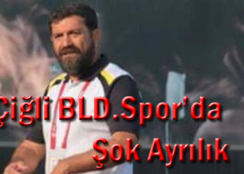 Çiğli Belediyespor’da Şok Ayrılık