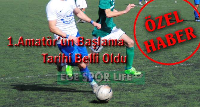 1.Amatör’ün Başlama Tarihi Belli Oldu