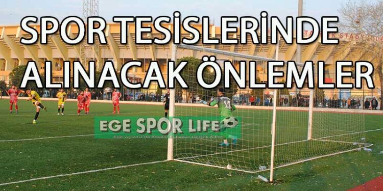 SPOR TESİSLERİNDE ALINACAK ÖNLEMLER