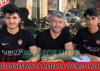 DİKİLİ BELEDİYESPOR’DA METEHAN VE UMUT İMZALADI